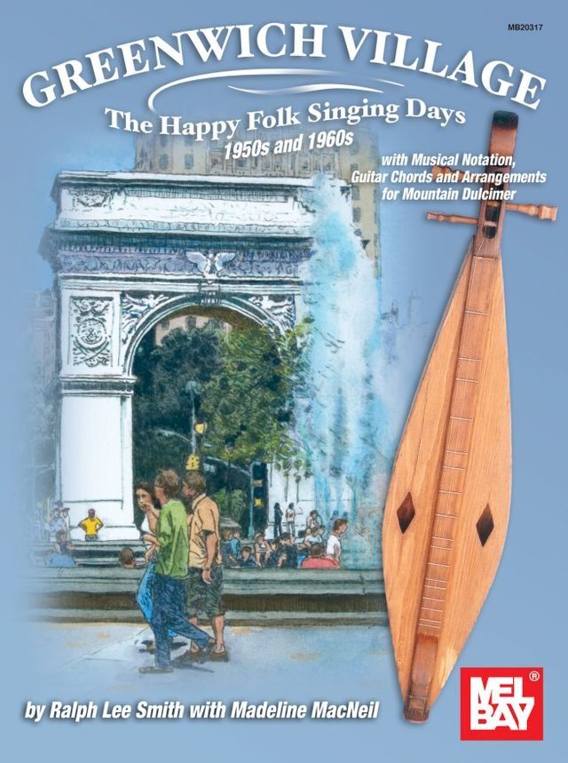  Greenwich Village - The Happy Folk Singing Days 1950s and 1960s(Kobo/電子書)