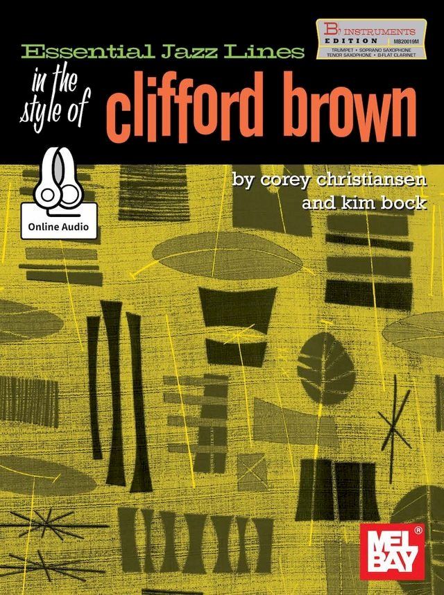  Essential Jazz Lines in the Style of Clifford Brown-B Flat Edition(Kobo/電子書)