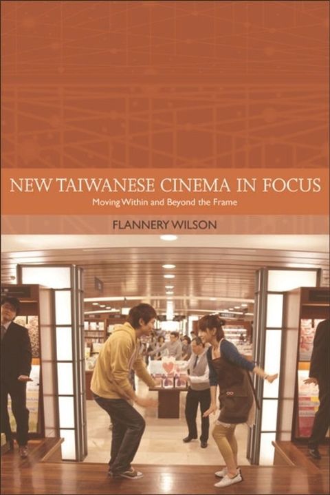 New Taiwanese Cinema in Focus(Kobo/電子書)