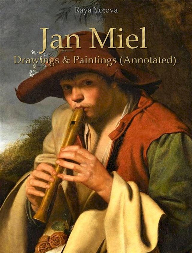  Jan Miel: Drawings & Paintings (Annotated)(Kobo/電子書)