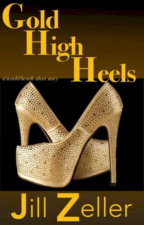 Gold High Heels(Kobo/電子書)