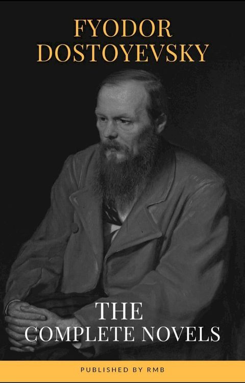 Fyodor Dostoyevsky: The Complete Novels(Kobo/電子書)