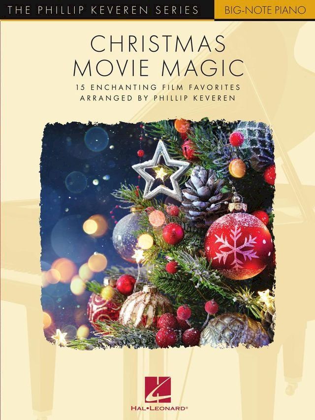  Christmas Movie Magic: The Phillip Keveren Series Big-Note Piano(Kobo/電子書)