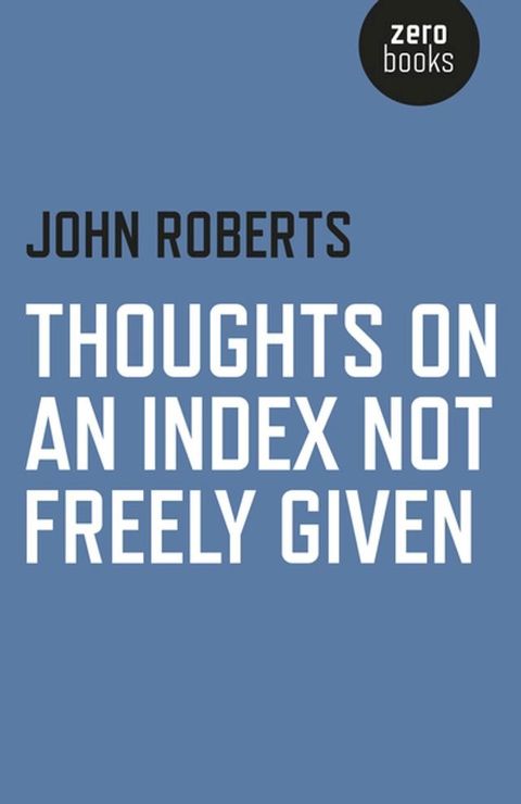 Thoughts on an Index Not Freely Given(Kobo/電子書)