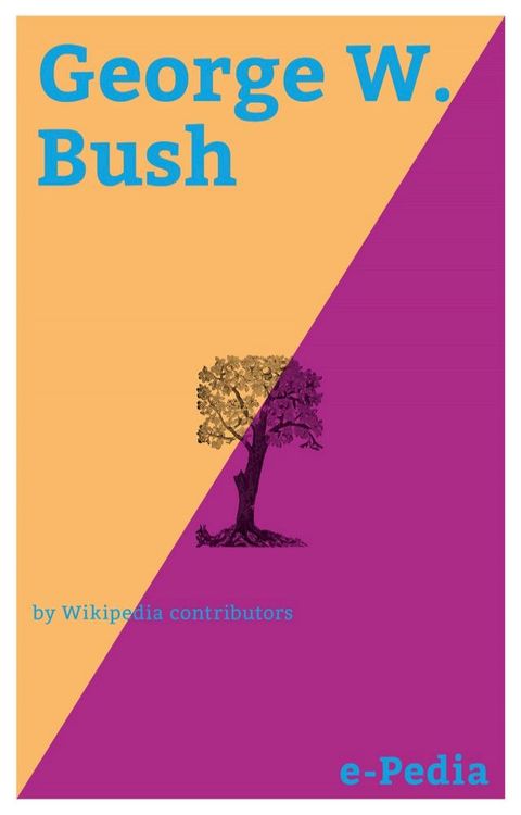 e-Pedia: George W. Bush(Kobo/電子書)