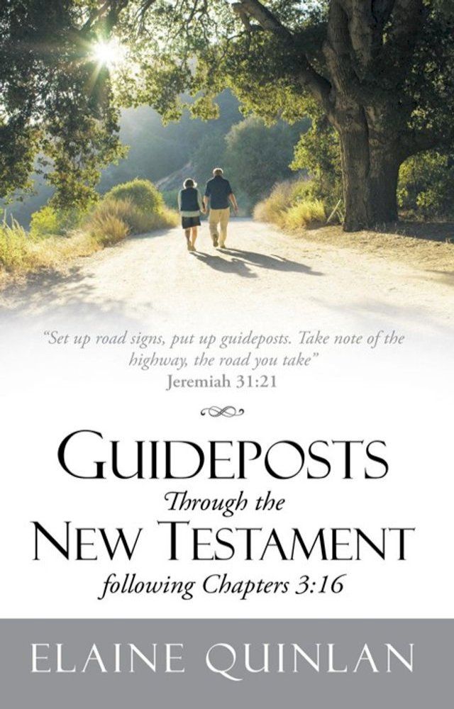  Guideposts Through the New Testament Following Chapters 3:16(Kobo/電子書)