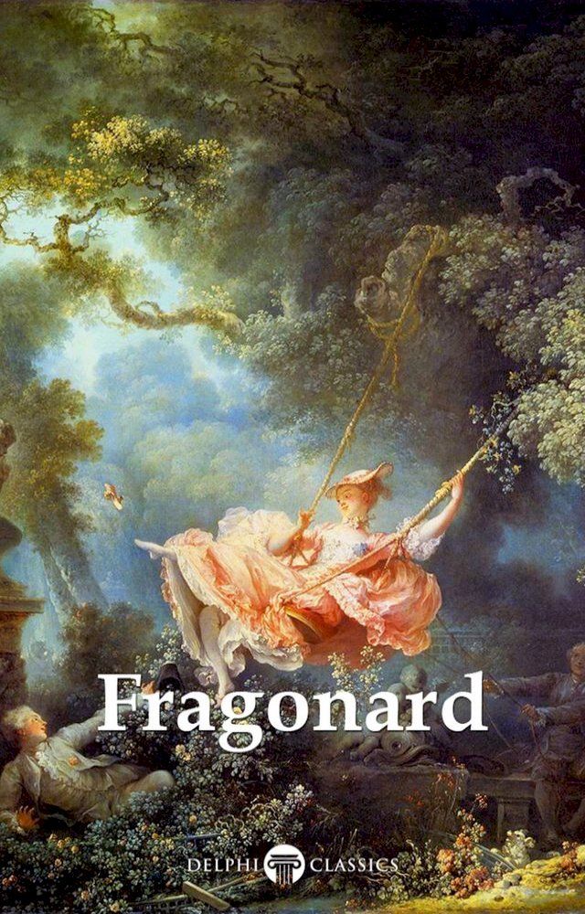  Delphi Complete Works of Jean-Honoré Fragonard (Illustrated)(Kobo/電子書)