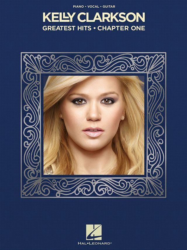  Kelly Clarkson - Greatest Hits, Chapter One Songbook(Kobo/電子書)