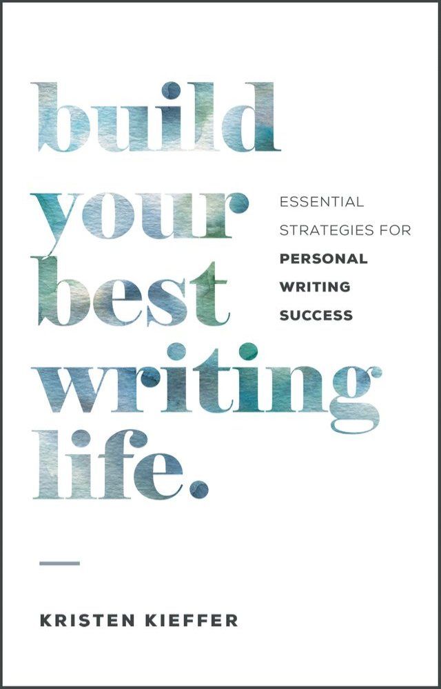  Build Your Best Writing Life(Kobo/電子書)