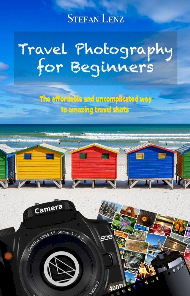  Travel Photography for Beginners(Kobo/電子書)