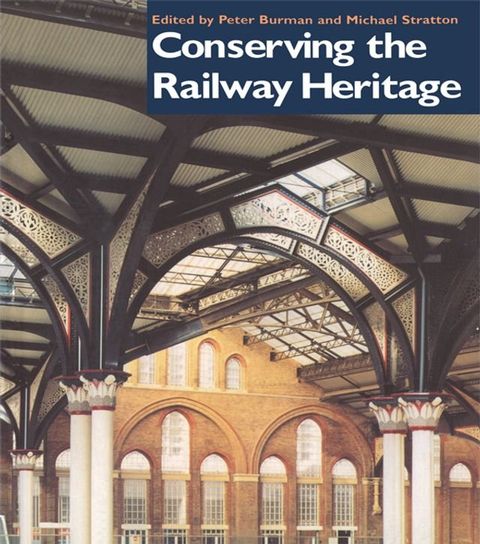 Conserving the Railway Heritage(Kobo/電子書)