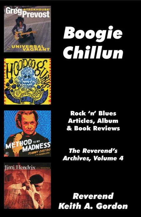 Boogie Chillun: The Reverend's Archives, Volume 4(Kobo/電子書)