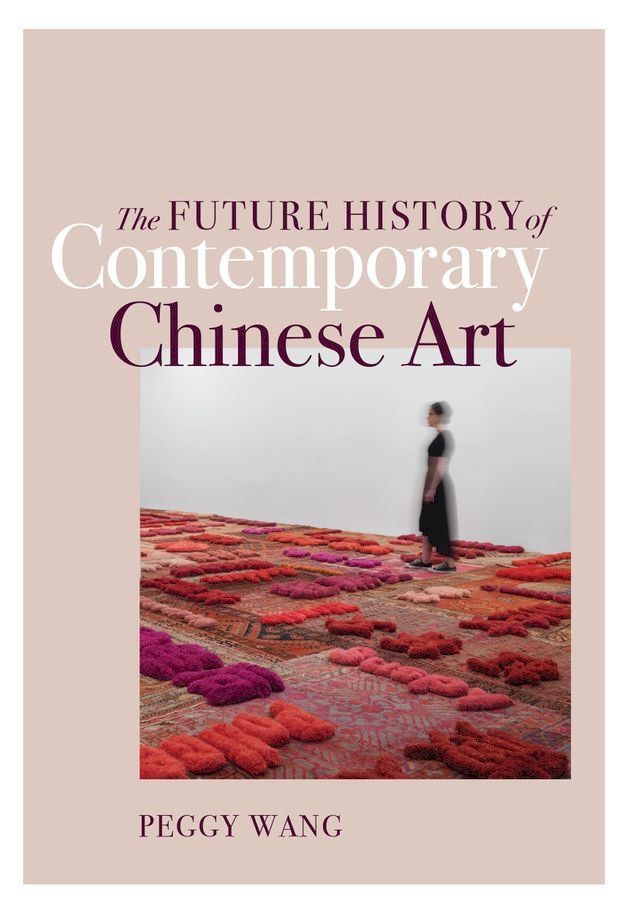  The Future History of Contemporary Chinese Art(Kobo/電子書)