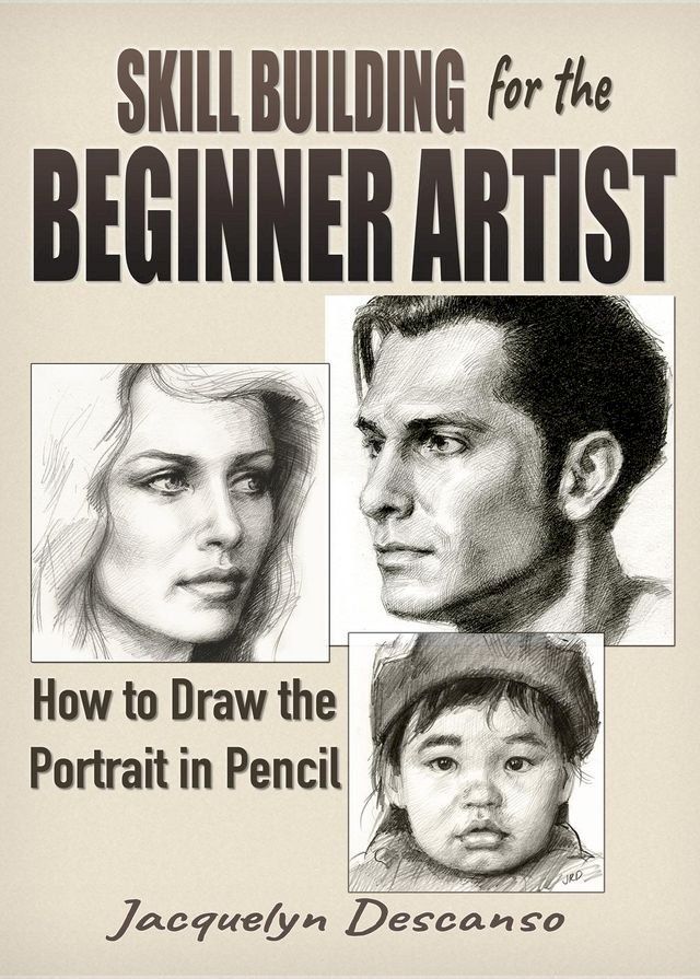  Skill-Building for the Beginner Artist: How to Draw the Portrait in Pencil(Kobo/電子書)