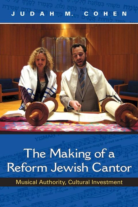 The Making of a Reform Jewish Cantor(Kobo/電子書)