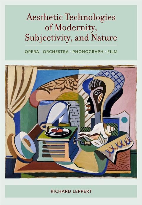 Aesthetic Technologies of Modernity, Subjectivity, and Nature(Kobo/電子書)