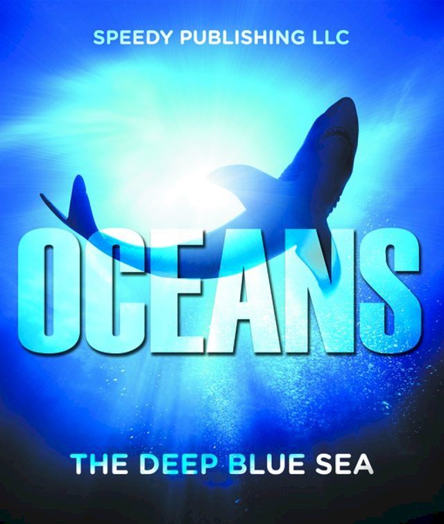  Oceans - The Deep Blue Sea(Kobo/電子書)