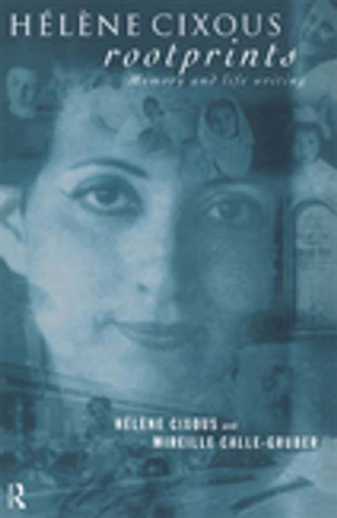 H&eacute;l&egrave;ne Cixous, Rootprints(Kobo/電子書)