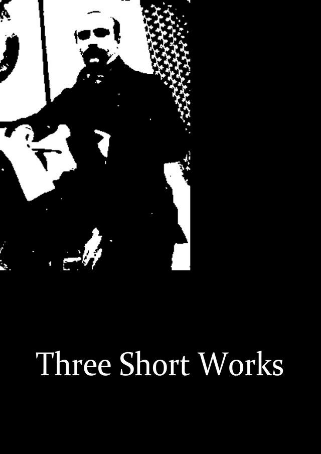  Three Short Works(Kobo/電子書)