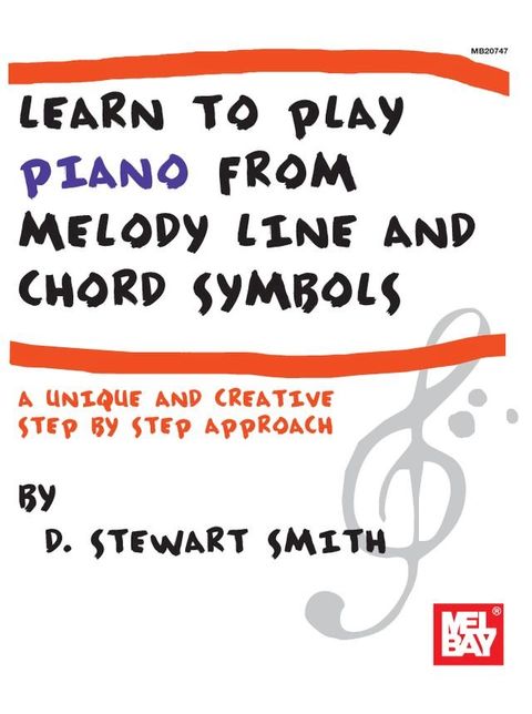 Learn to Play Piano from Melody Line and Chord Symbols(Kobo/電子書)