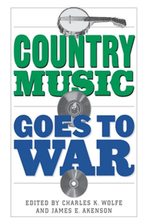 Country Music Goes to War(Kobo/電子書)