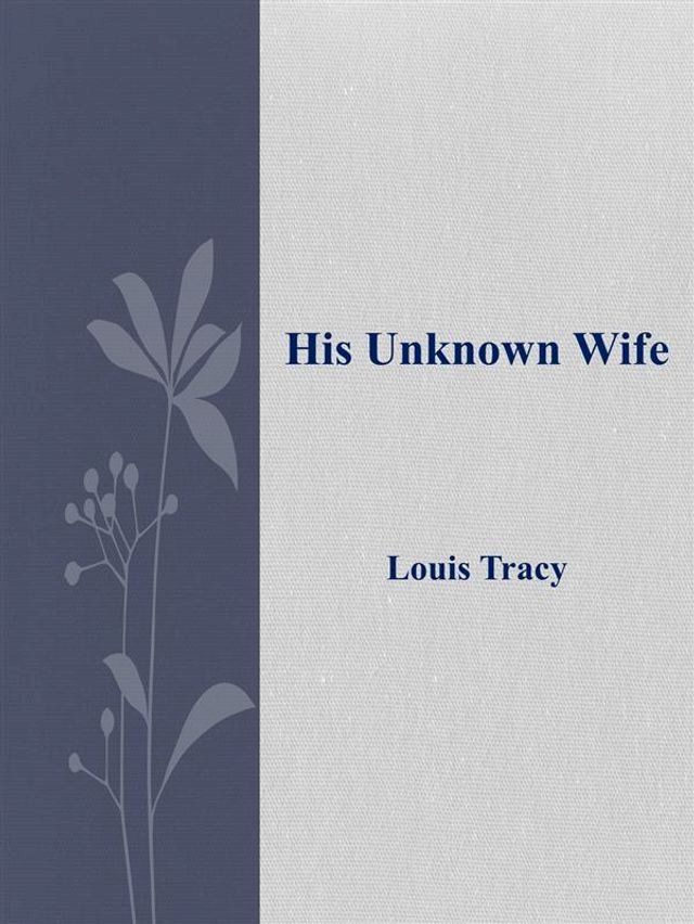  His Unknown Wife(Kobo/電子書)