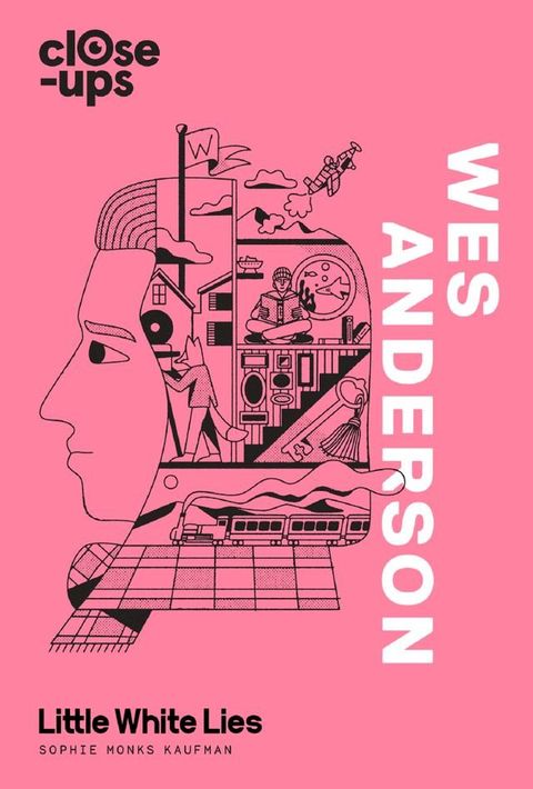 Wes Anderson (Close-Ups, Book 1)(Kobo/電子書)