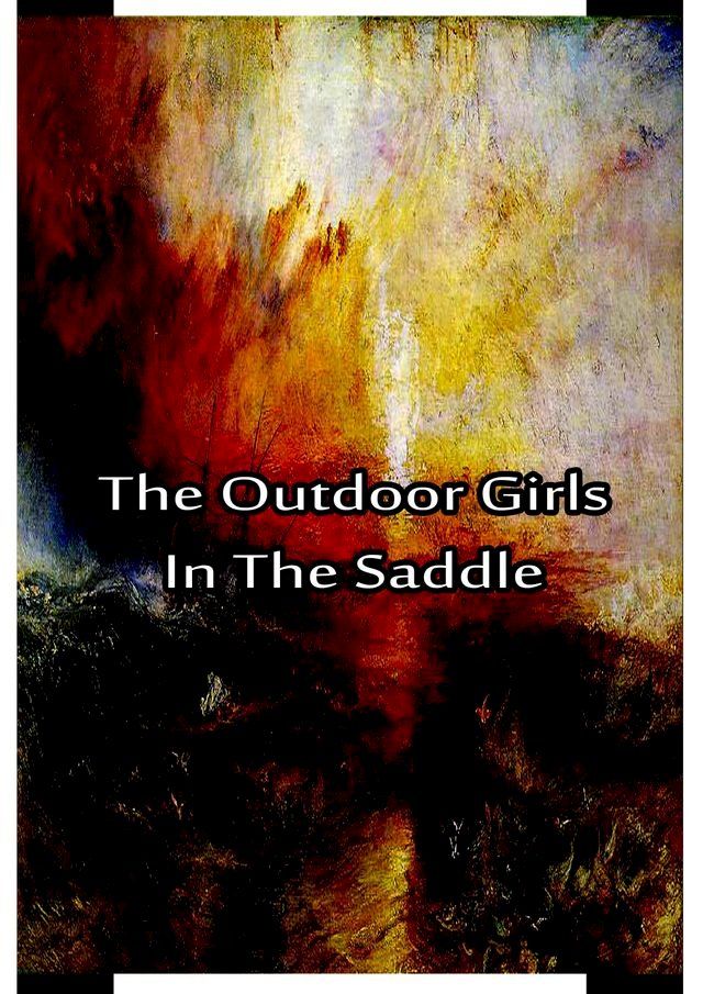  The Outdoor Girls in the Saddle(Kobo/電子書)