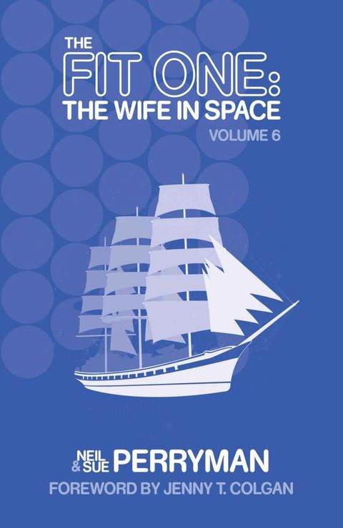 The Fit One: The Wife in Space Volume 6(Kobo/電子書)