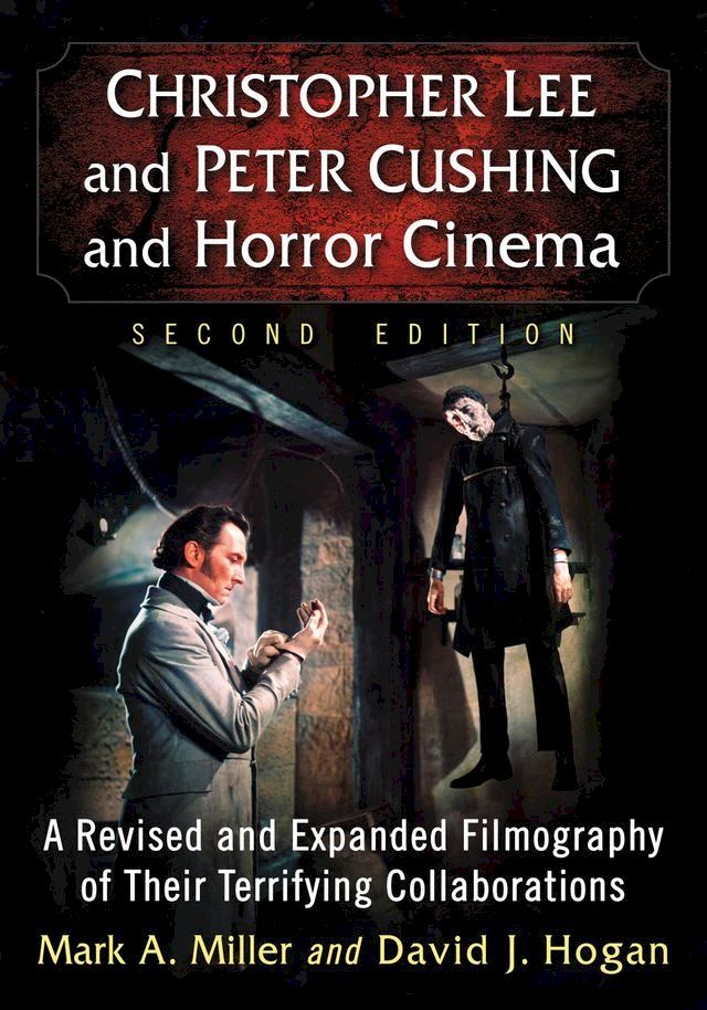  Christopher Lee and Peter Cushing and Horror Cinema(Kobo/電子書)