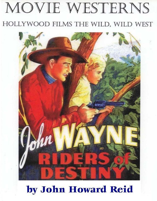  MOVIE WESTERNS Hollywood Films the Wild, Wild West(Kobo/電子書)