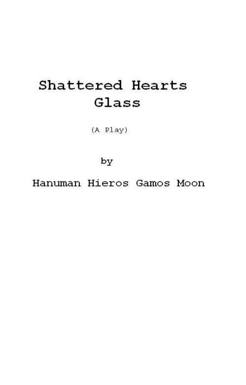 Shattered Hearts Glass (a Play)(Kobo/電子書)