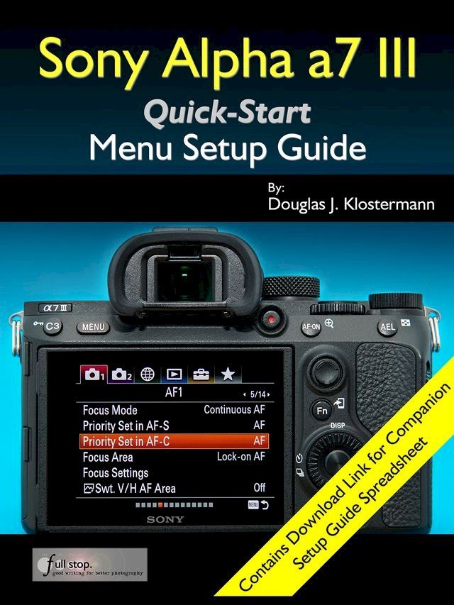  Sony Alpha a7 III Menu Setup Guide(Kobo/電子書)