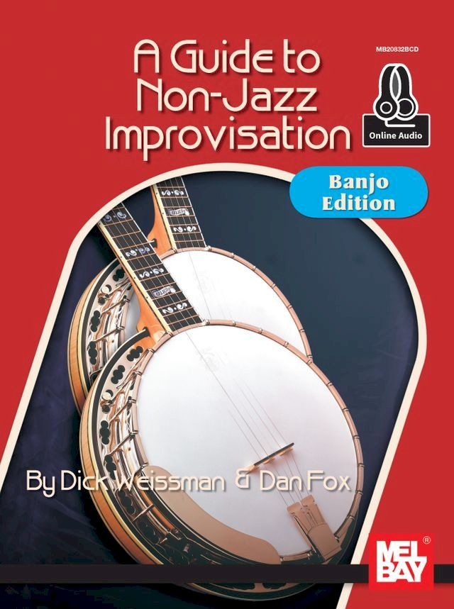  A Guide To Non-Jazz Improvisation: Banjo Edition(Kobo/電子書)