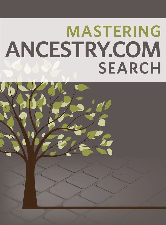  Mastering Ancestry.com Search(Kobo/電子書)