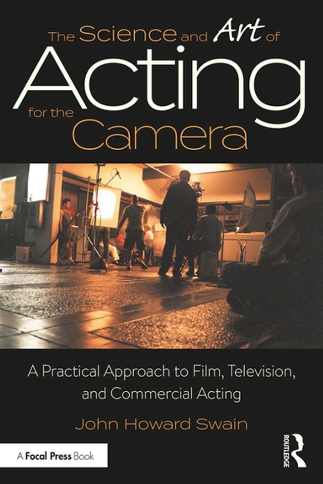  The Science and Art of Acting for the Camera(Kobo/電子書)