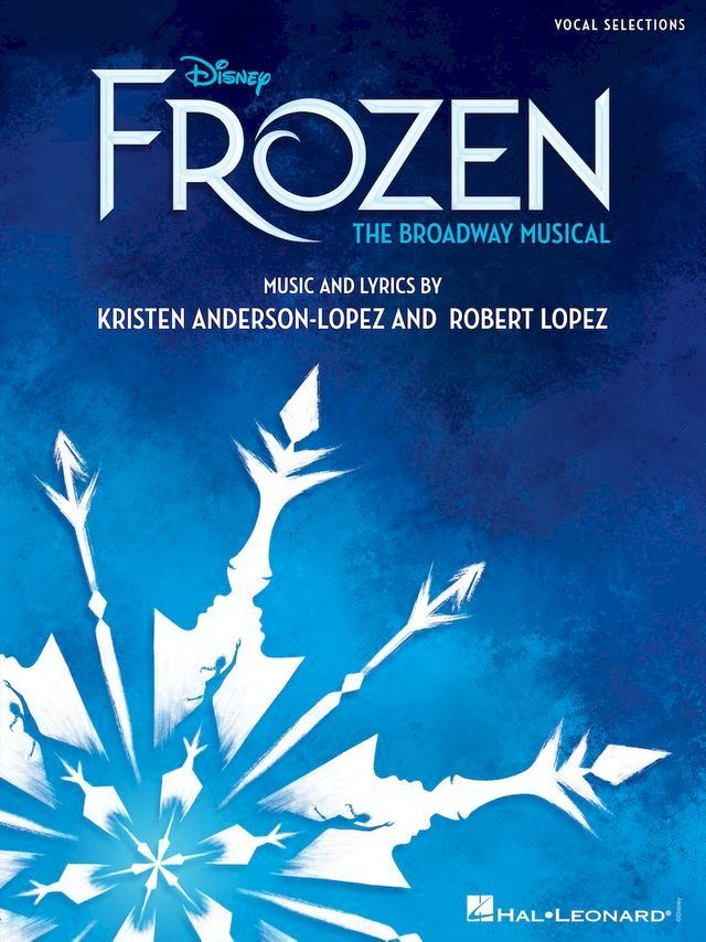  Disney's Frozen - The Broadway Musical Songbook(Kobo/電子書)