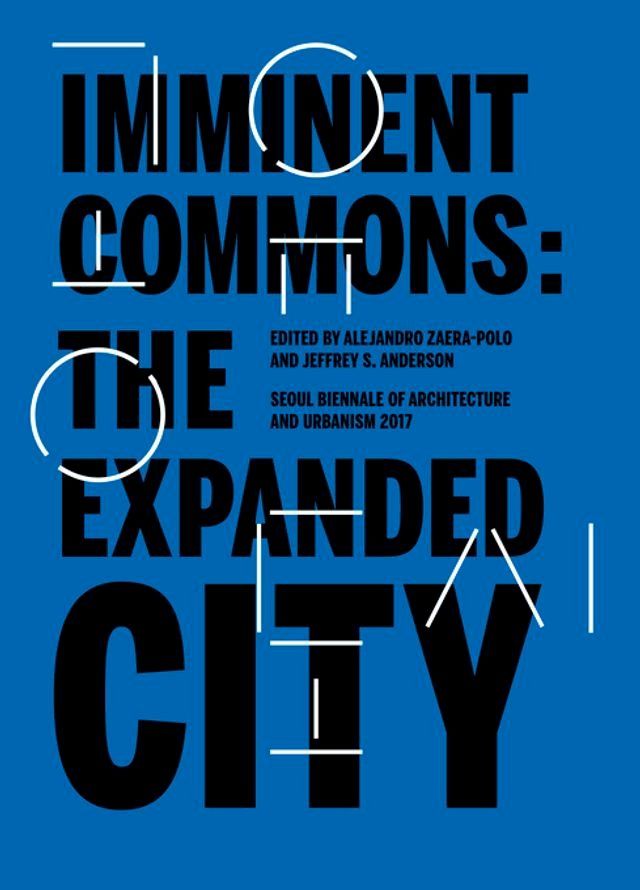  Imminent Commons: The Expanded City(Kobo/電子書)