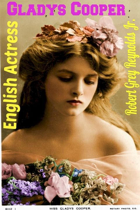 Gladys Cooper English Actress(Kobo/電子書)