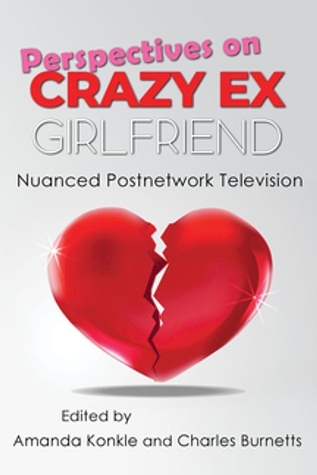  Perspectives on Crazy Ex-Girlfriend(Kobo/電子書)