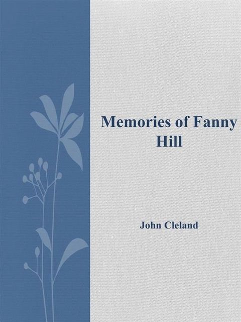 Memories of Fanny Hill(Kobo/電子書)