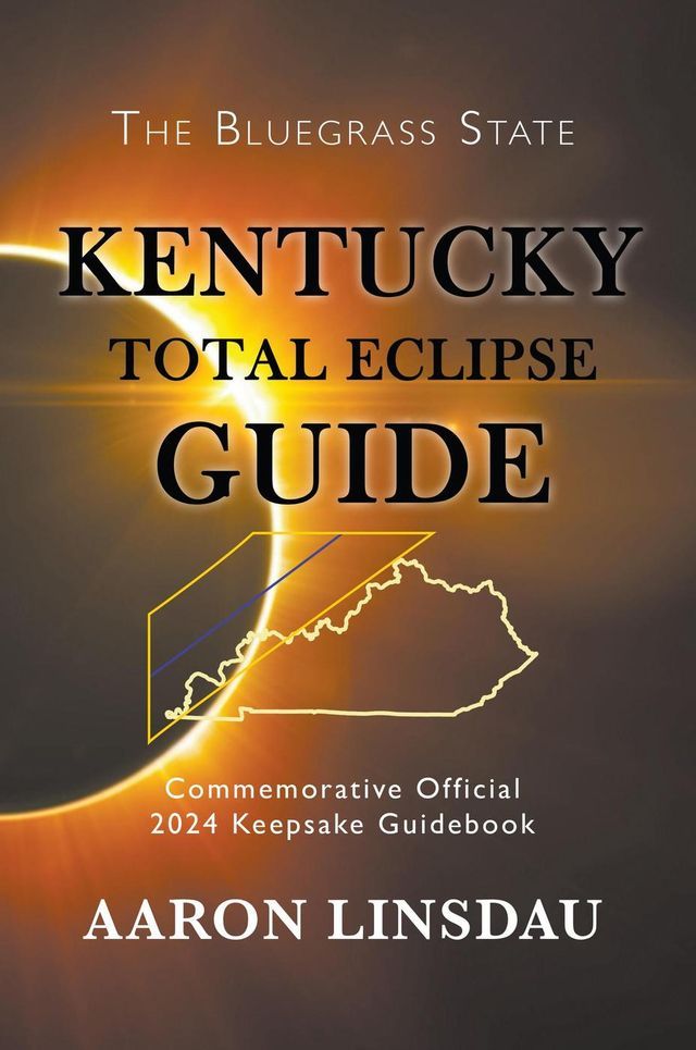  Kentucky Total Eclipse Guide(Kobo/電子書)