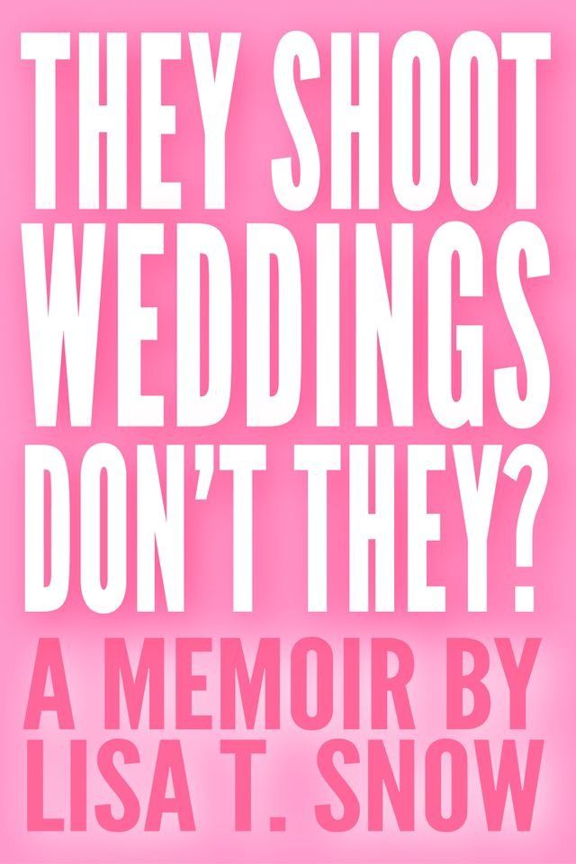  They Shoot Weddings, Don't They?(Kobo/電子書)