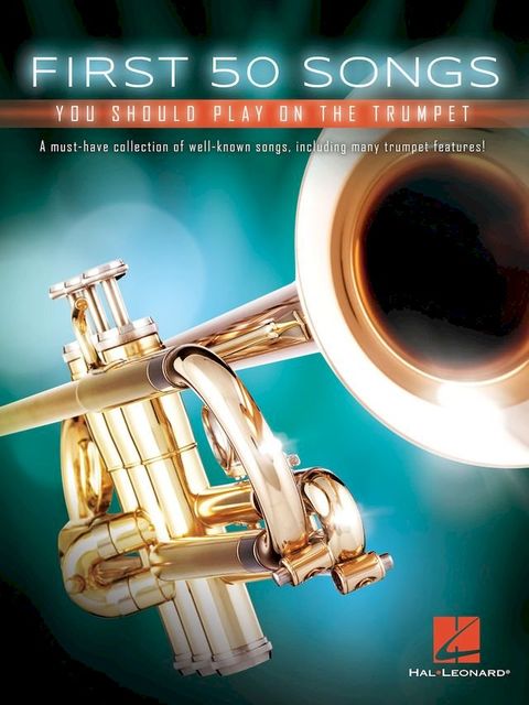 First 50 Songs You Should Play on the Trumpet(Kobo/電子書)