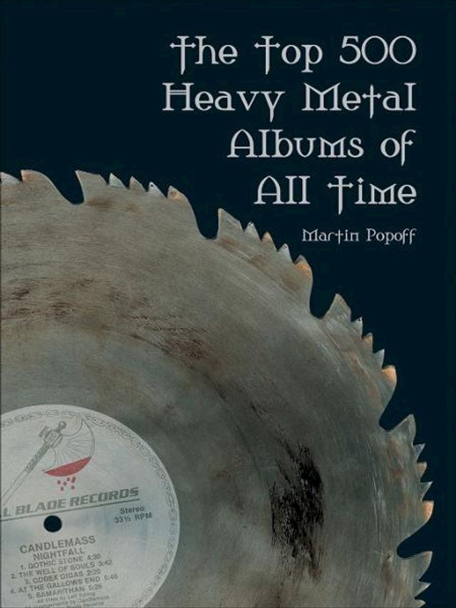  Top 500 Heavy Metal Albums of All Time, The(Kobo/電子書)