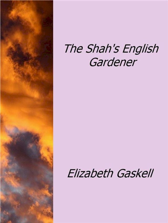  The Shah's English Gardener(Kobo/電子書)