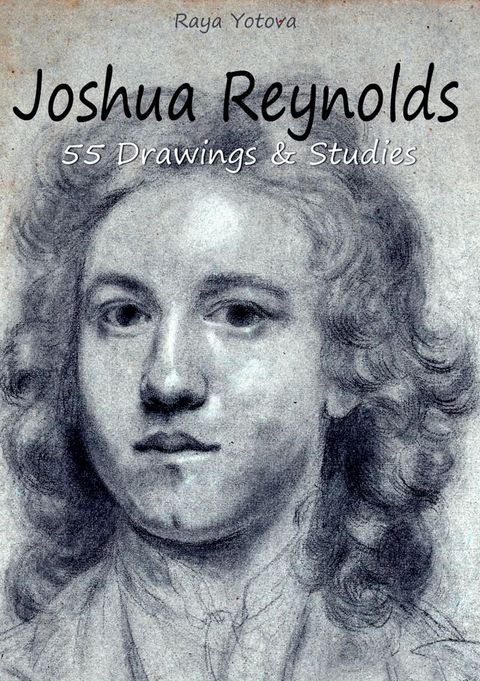 Joshua Reynolds: 55 Drawings & Studies(Kobo/電子書)