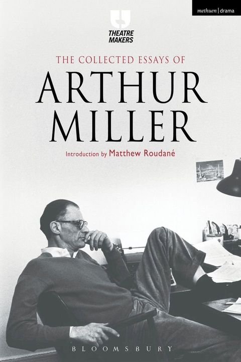 The Collected Essays of Arthur Miller(Kobo/電子書)