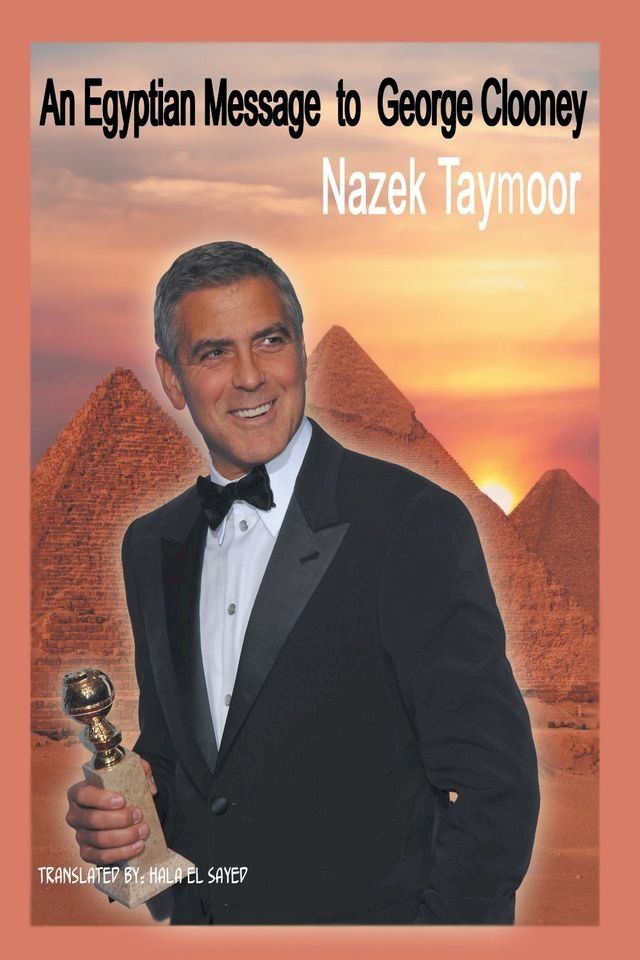  An Egyptian Message to George Clooney(Kobo/電子書)