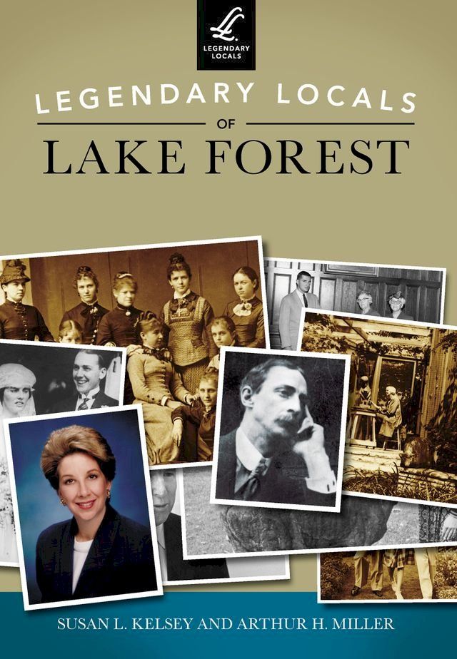  Legendary Locals of Lake Forest(Kobo/電子書)